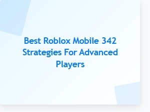 Master Advanced Roblox Mobile Strategies for Peak Performance