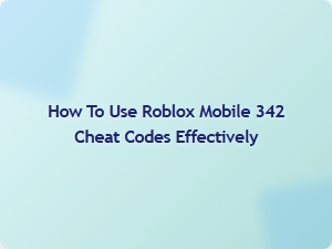 How to Use Roblox Mobile Cheat Codes for Better Gameplay
